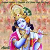 About Krishna Radha Ki Tamnna H K Sham Muje Mil Jaye Song